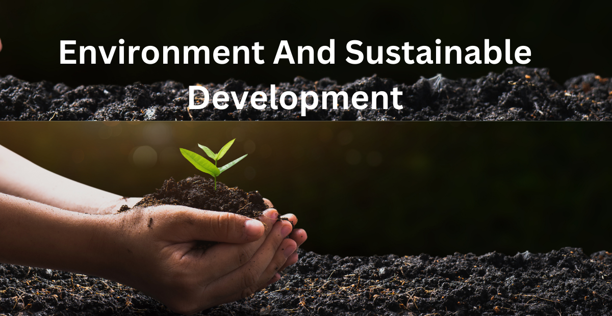 Environment And Sustainable Development Class12th Fill in the Blanks